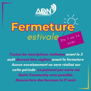 ⚠️ Les bureaux de l'ADN seront fermés du 3 au 14 août inclus ! ⚠️ ❌ Durant la période de fermeture estivale, aucun paiement ne sera traité par notre équipe. 💻 Si votre inscription est en attente de règlement vous pouvez procéder au règlement par carte bancaire depuis votre compte Swim Community avant la fin du délai de 15 jours suivant l'inscription. 👋 A bientôt ! 🏊♂️ L'équipe de l'ADN #swim #natation #fermeture #vacances #ete #ADN #dijon